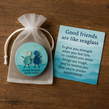 "Good Friends Are Like Seaglass" Keepsake Gift