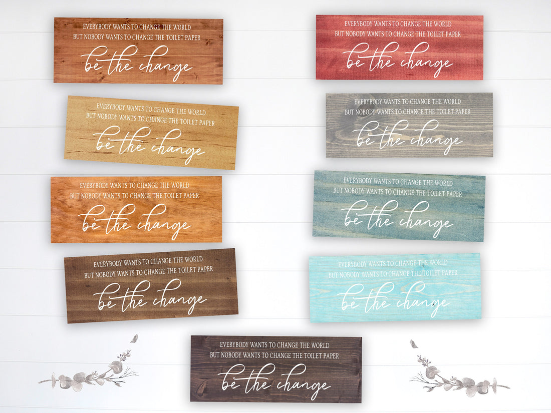 Funny Bathroom Sign | Wood Sign | Change the Toilet Paper