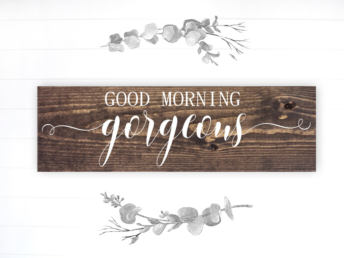 Bathroom Inspiration Sign | Wood Sign | Good Morning Gorgeous