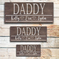 Daddy | Great Father's Day Gift! | Personalized Dad Gift Ideas | Kids Name Sign | Father's Day Sign | Custom Wood Sign | Rustic Wood Sign