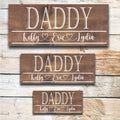 Daddy | Great Father's Day Gift! | Personalized Dad Gift Ideas | Kids Name Sign | Father's Day Sign | Custom Wood Sign | Rustic Wood Sign