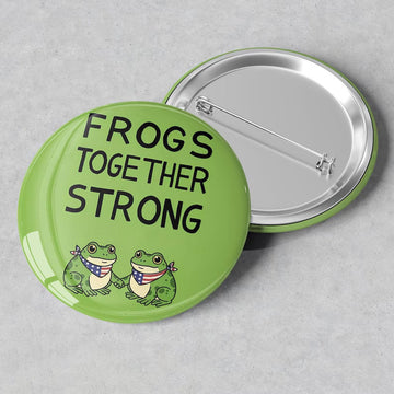 Frogs Together Strong Portland Frog Pin Button