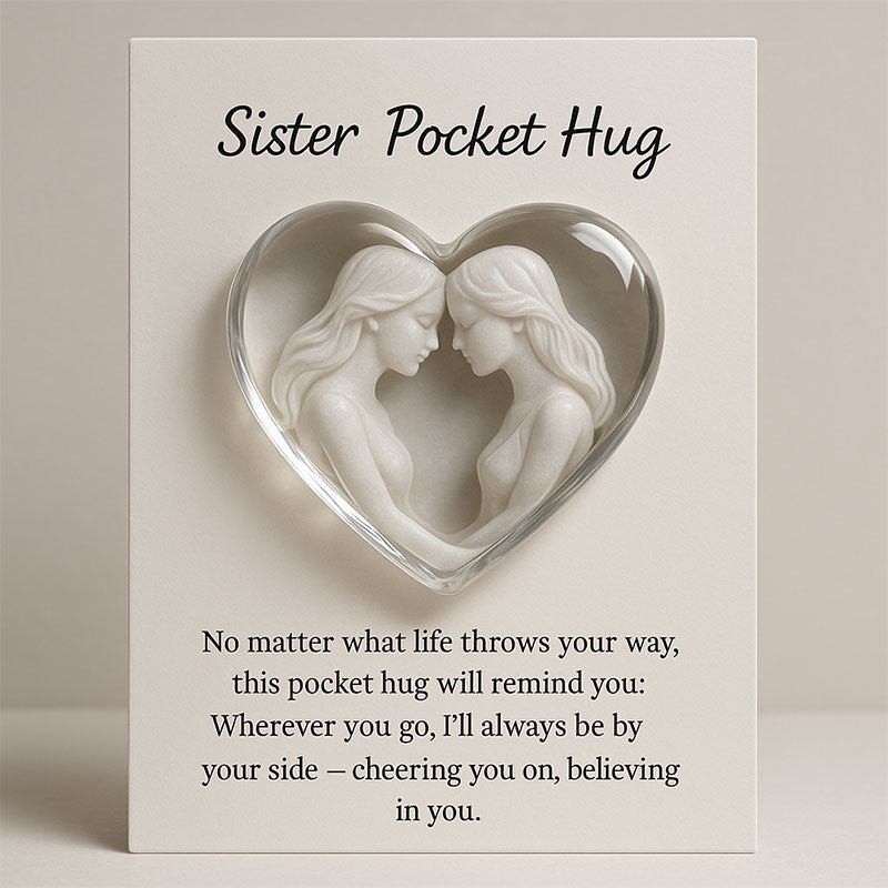 Sister Pocket Hug