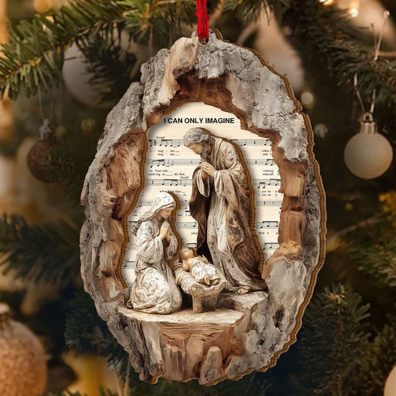 I Can Only Imagine Nativity Ornament