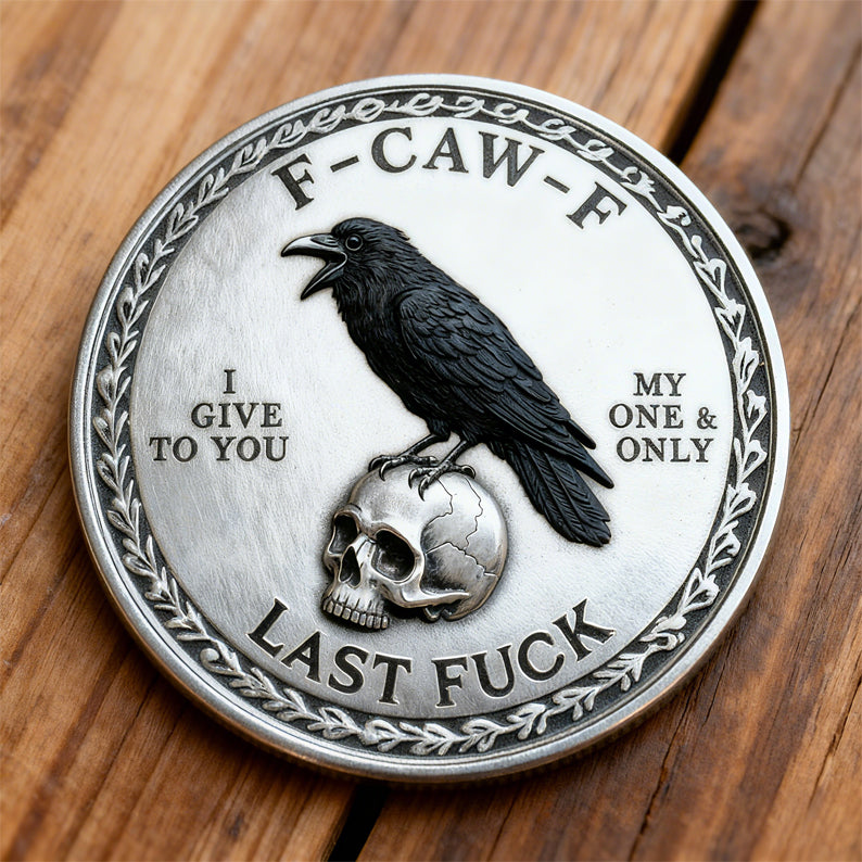 The F-CAW-F Coin — For Those Who Laugh at Life and Give Zero F*cks