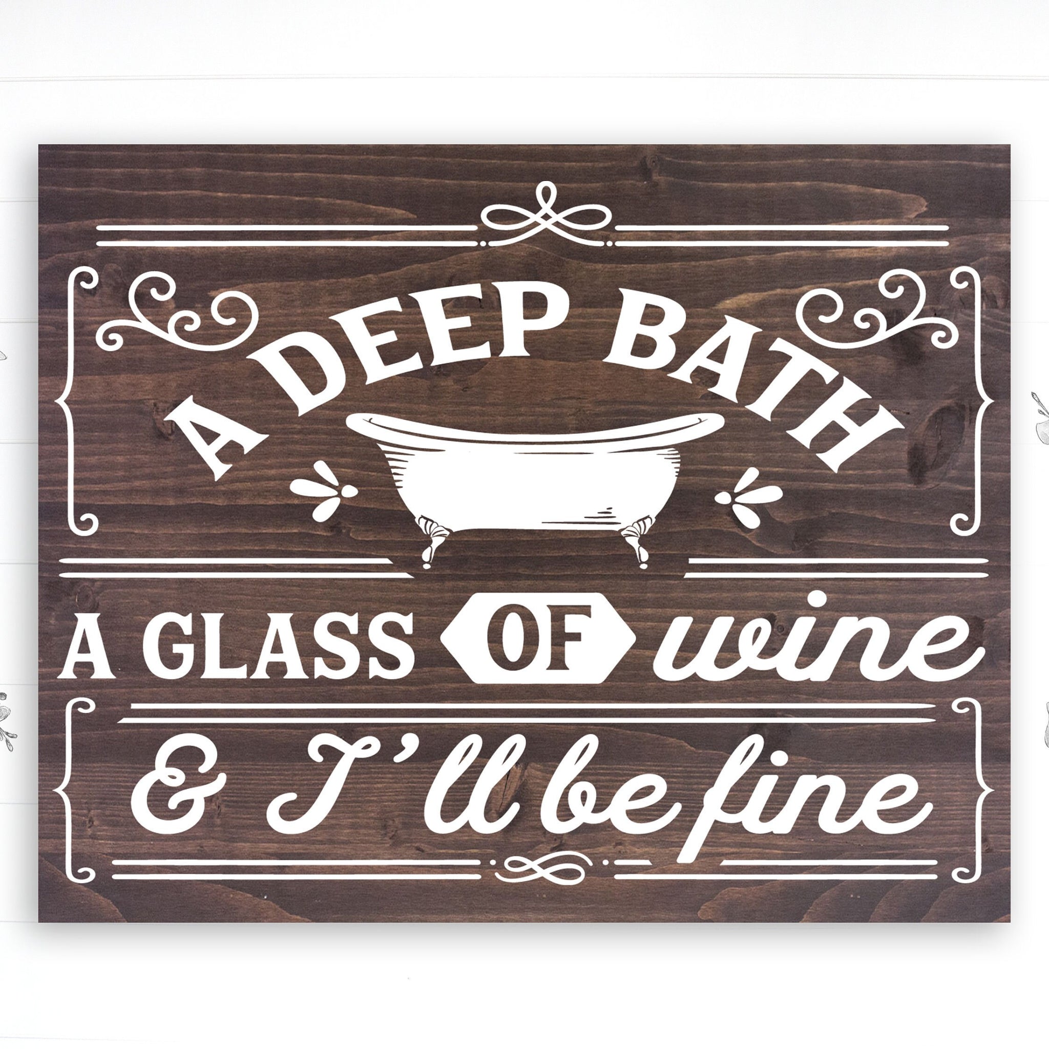 Funny Bathroom Sign | Wood Sign | A Deep Bath, A Glass of Wine