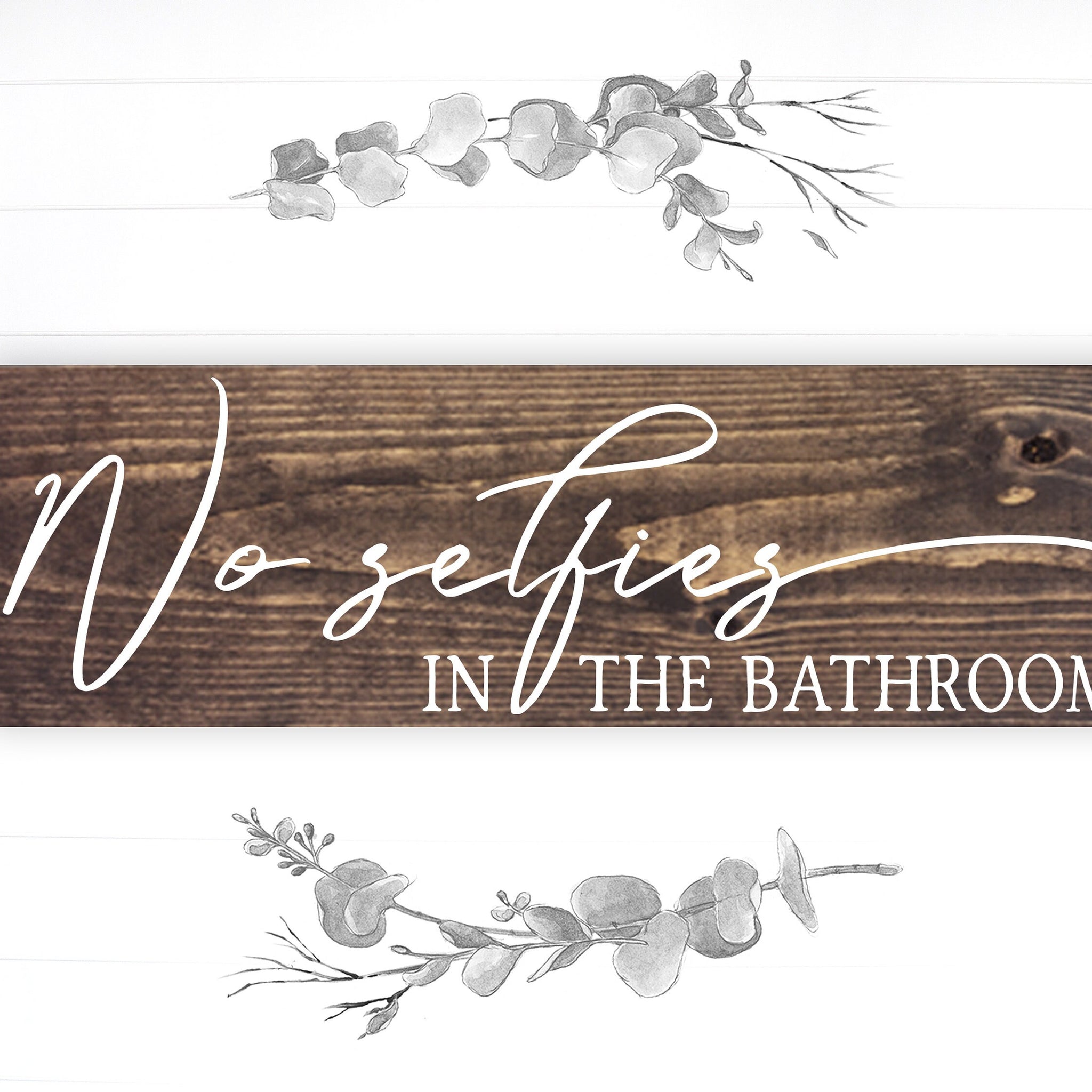 Bathroom Funny Sign | Wood Sign | No Selfies in the Bathroom