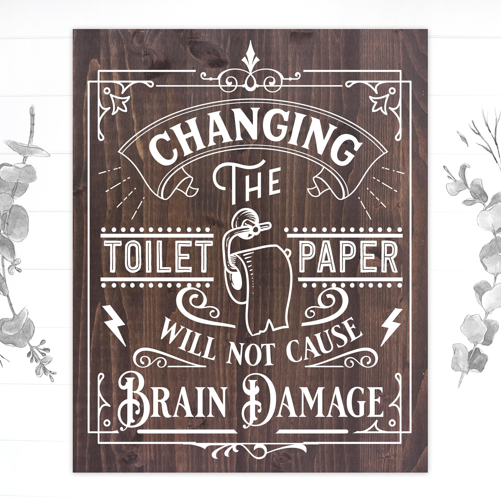 Funny Bathroom Changing The Toilet Paper Sign | Wood Sign