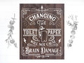 Funny Bathroom Changing The Toilet Paper Sign | Wood Sign