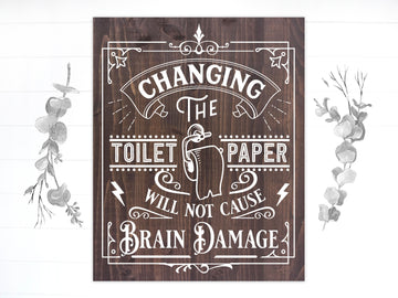 Funny Bathroom Changing The Toilet Paper Sign | Wood Sign