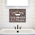 A Deep Bath, A Glass of Wine | Funny Bathroom Sign