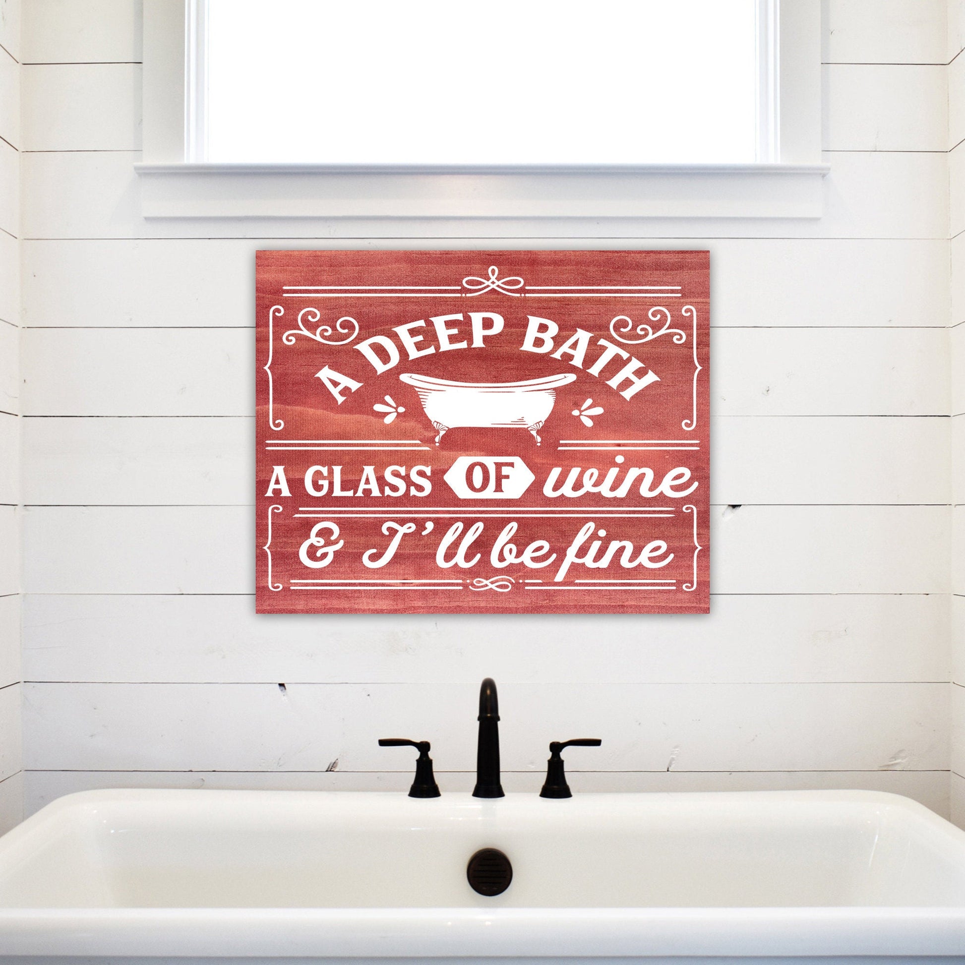 A Deep Bath, A Glass of Wine | Funny Bathroom Sign