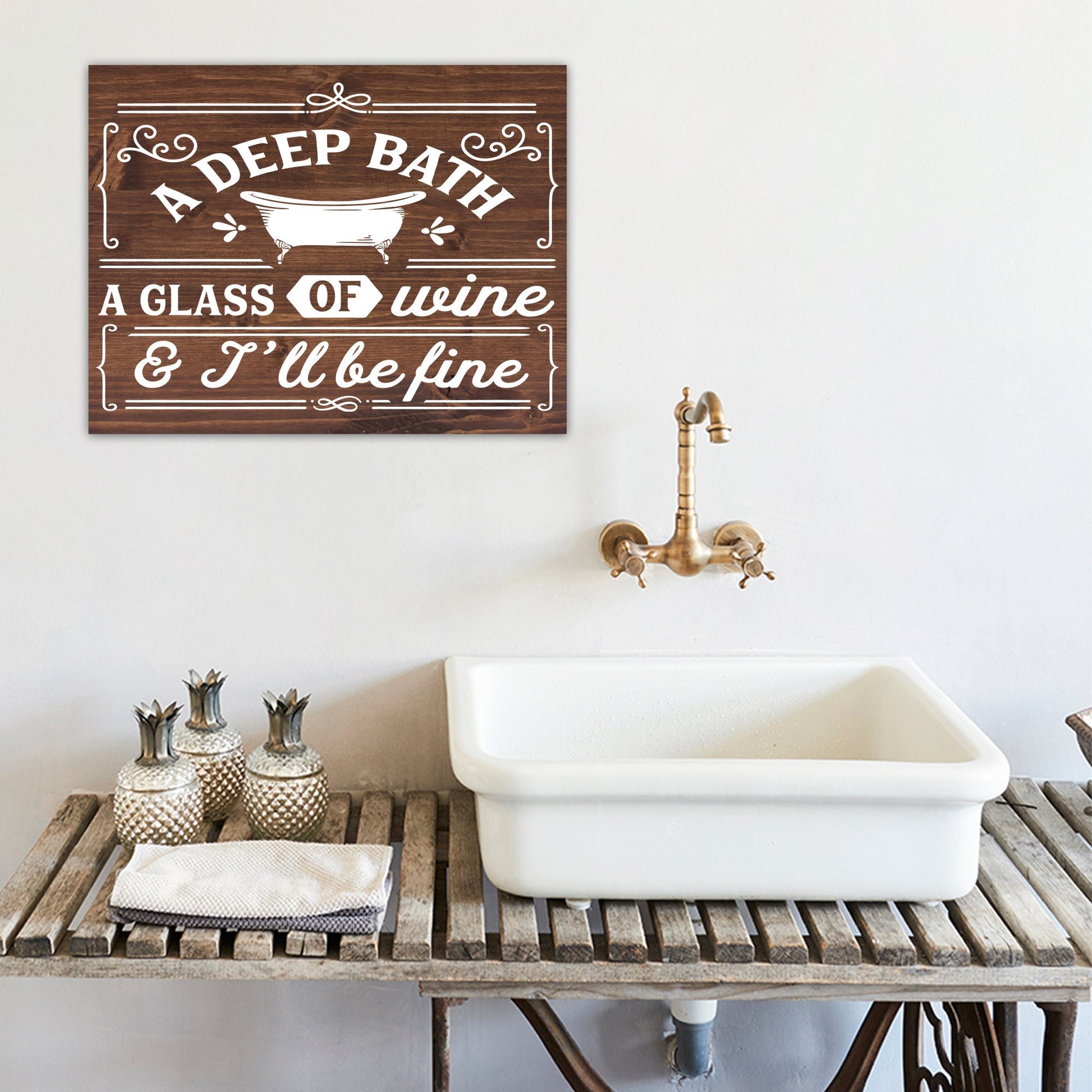 A Deep Bath, A Glass of Wine | Funny Bathroom Sign