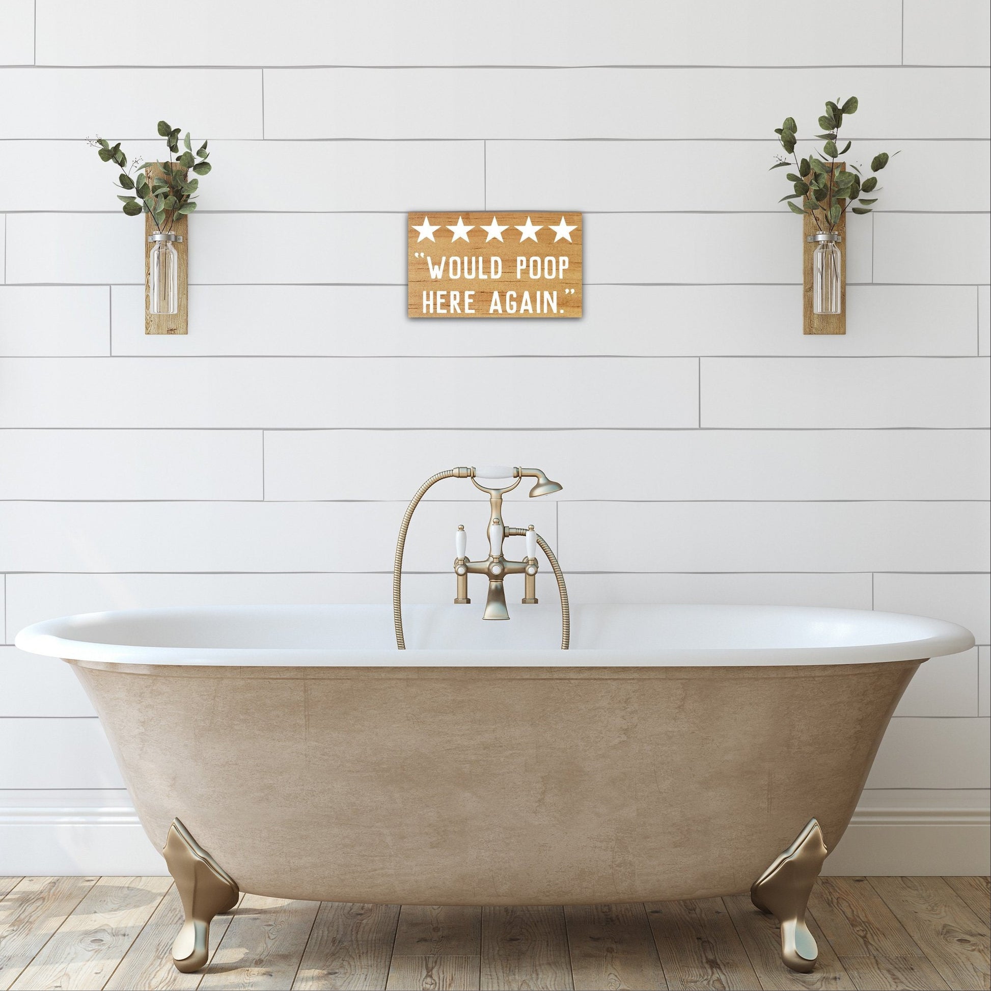 Would Poop Here Again | Funny Bathroom Sign | Farmhouse Wood Sign | Bathroom Review Sign