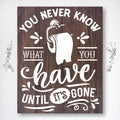 You Never Know What You Have | Funny Bathroom Sign