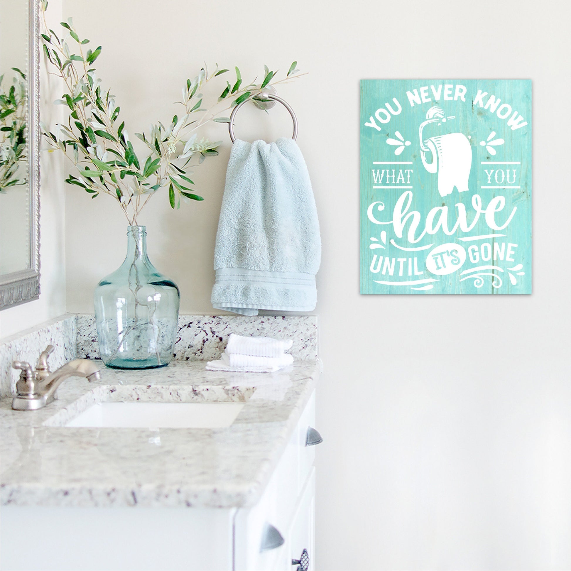 You Never Know What You Have | Funny Bathroom Sign