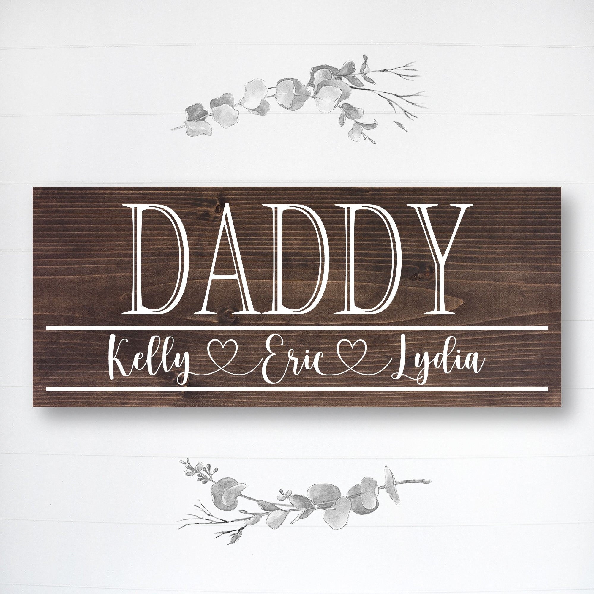 Daddy | Great Father's Day Gift! | Personalized Dad Gift Ideas | Kids Name Sign | Father's Day Sign | Custom Wood Sign | Rustic Wood Sign