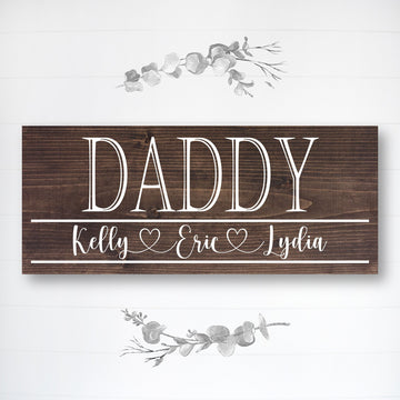 Daddy | Great Father's Day Gift! | Personalized Dad Gift Ideas | Kids Name Sign | Father's Day Sign | Custom Wood Sign | Rustic Wood Sign